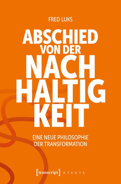 Cover: Abschied von der Nachhaltigkeit