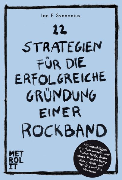 Cover: 22 Strategien für die erfolgreiche Gründung einer Rockband