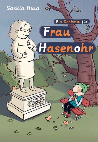 Cover: Ein Denkmal für Frau Hasenohr