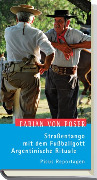 Cover: Straßentango mit dem Fußballgott. Argentinische Rituale