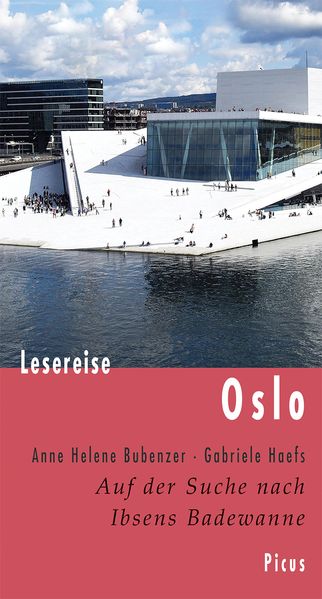 Cover: Lesereise Oslo. Auf der Suche nach Ibsens Badewanne