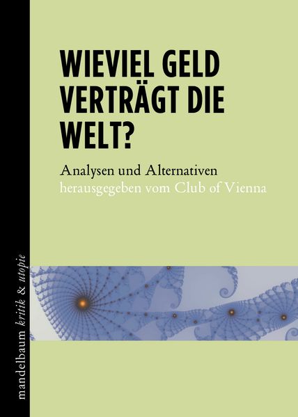 Cover: Wieviel Geld verträgt die Welt?