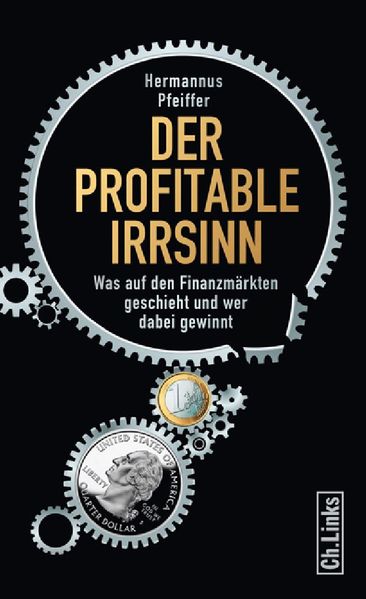 Cover: Der profitable Irrsinn
