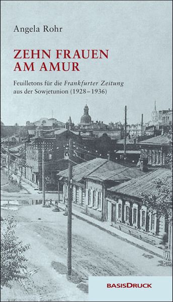 Cover: Zehn Frauen am Amur