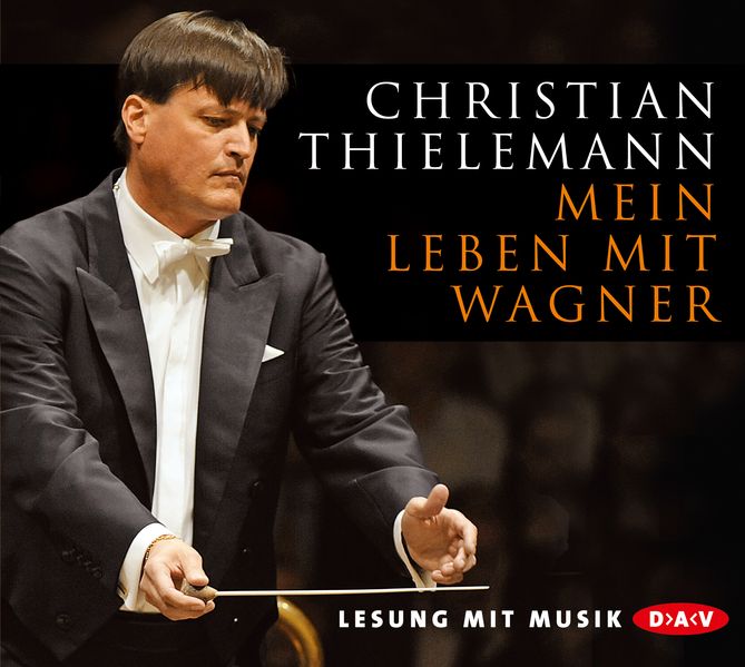 Cover: Mein Leben mit Wagner