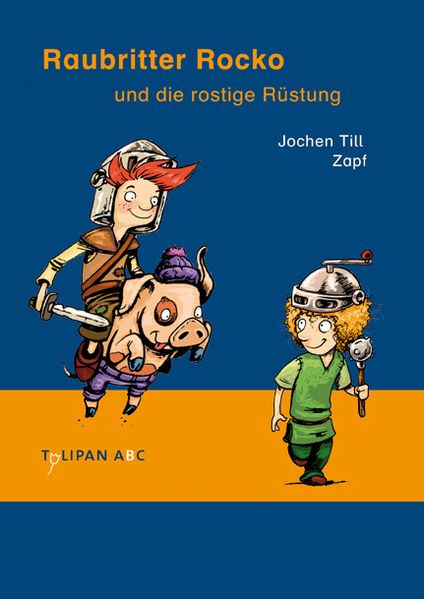 Cover: Raubritter Rocko und die rostige Rüstung
