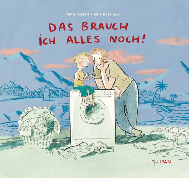 Cover: Das brauch ich alles noch!