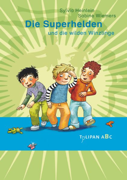 Cover: Die Superhelden und die wilden Winzlinge