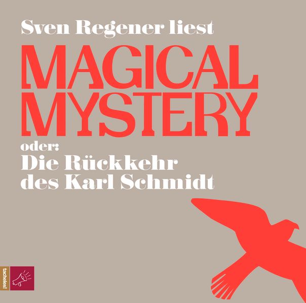 Cover: Magical Mystery oder Die Rückkehr des Karl Schmidt