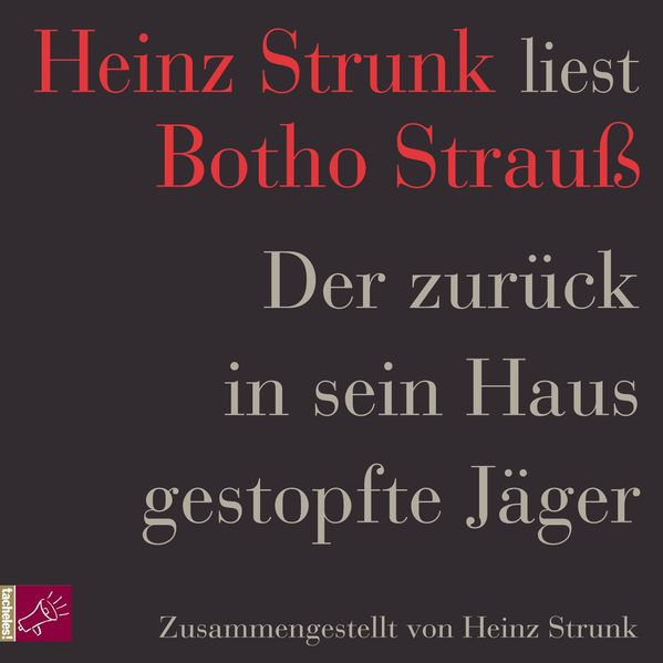 Cover: Der zurück in sein Haus gestopfte Jäger