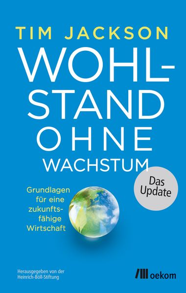 Cover: Wohlstand ohne Wachstum - das Update