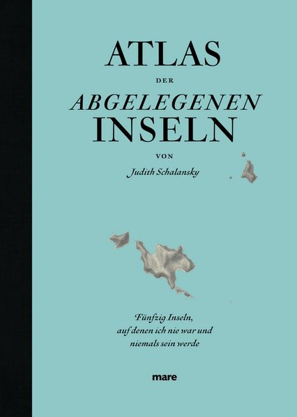 Cover: Atlas der abgelegenen Inseln