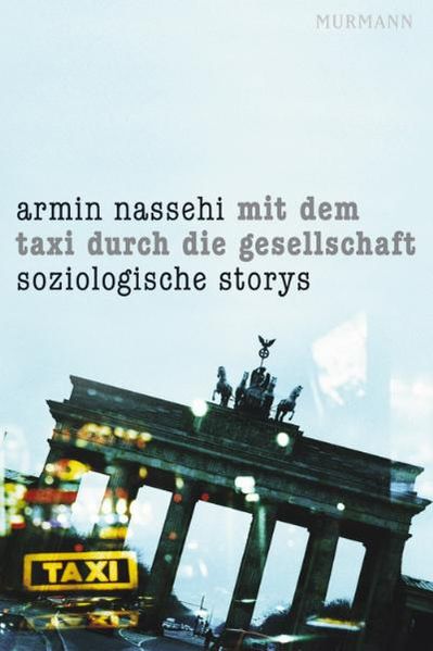 Cover: Mit dem Taxi durch die Gesellschaft