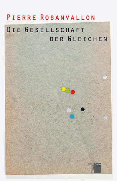 Cover: Die Gesellschaft der Gleichen