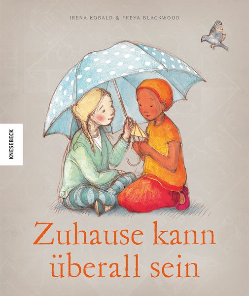 Cover: Zuhause kann überall sein. Illustriert von Freya Blackwood. Ab 5 Jahre