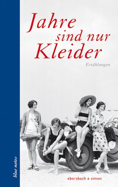 Cover: Jahre sind nur Kleider
