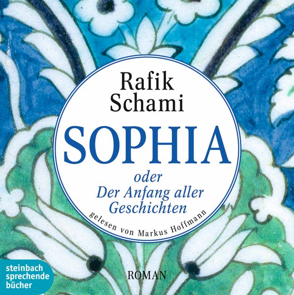 Cover: Sophia oder Der Anfang aller Geschichten