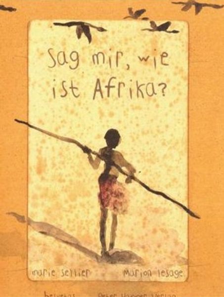 Cover: Sag mir, wie ist Afrika?