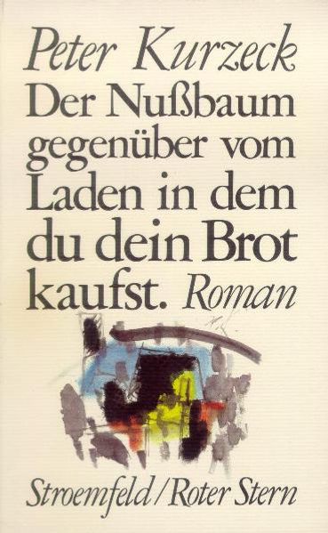 Cover: Der Nussbaum gegenüber vom Laden in dem du dein Brot kaufst