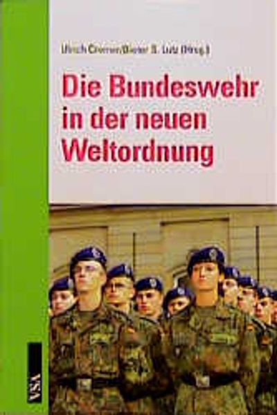 Cover: Die Bundeswehr in der neuen Weltordnung