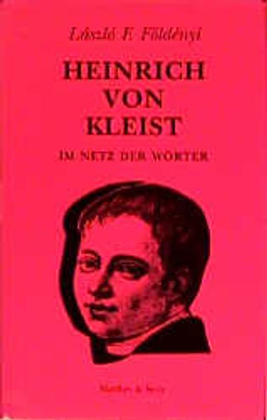 Cover: Heinrich von Kleist. Im Netz der Wörter