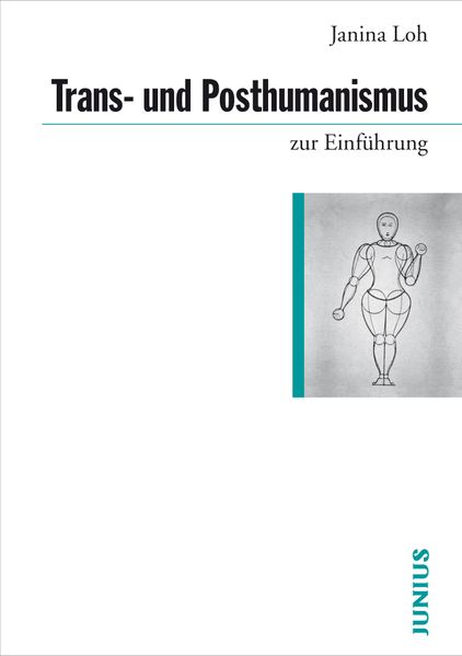 Cover: Trans- und Posthumanismus zur Einführung