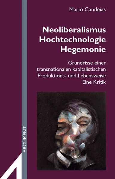 Cover: Neoliberalismus, Hochtechnologie, Hegemonie