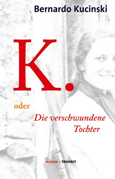 Cover: K. oder Die verschwundene Tochter