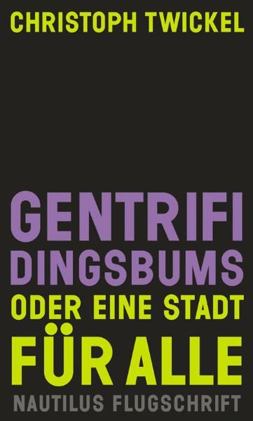 Cover: Gentrifidingsbums oder Eine Stadt für alle