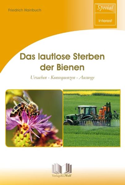 Cover: Das lautlose Sterben der Bienen