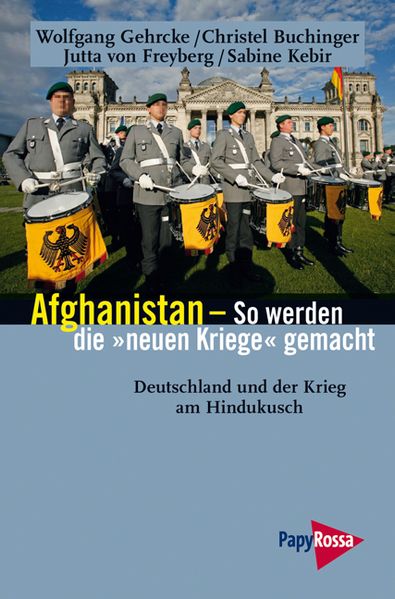 Cover: Afghanistan – So werden die »neuen Kriege« gemacht