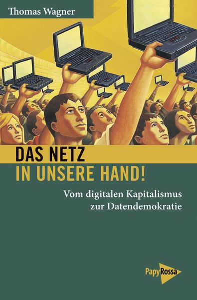 Cover: Das Netz in unsere Hand!