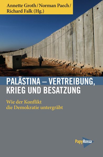 Cover: Palästina – Vertreibung, Krieg und Besatzung