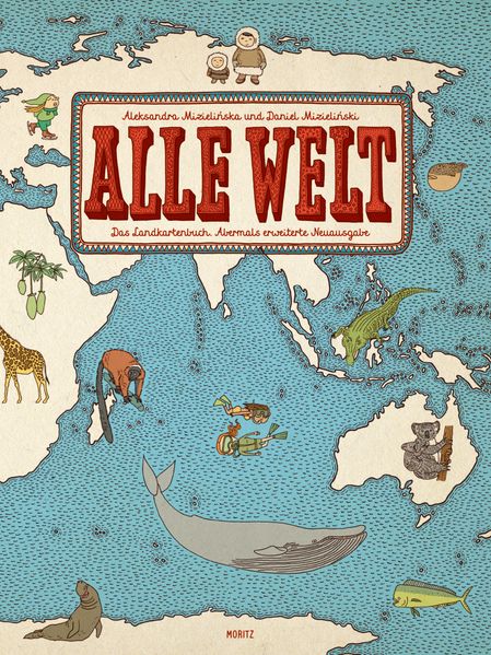 Cover: Alle Welt. Das Landkartenbuch