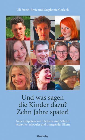Cover: Und was sagen die Kinder dazu? Zehn Jahre später!