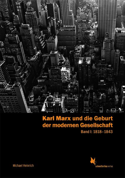 Cover: Karl Marx und die Geburt der modernen Gesellschaft