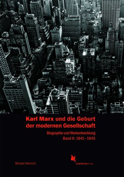 Cover: Karl Marx und die Geburt der modernen Gesellschaft