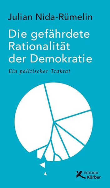 Cover: Die gefährdete Rationalität der Demokratie