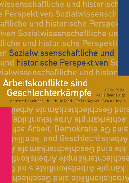 Cover: Arbeitskonflikte sind Geschlechterkämpfe