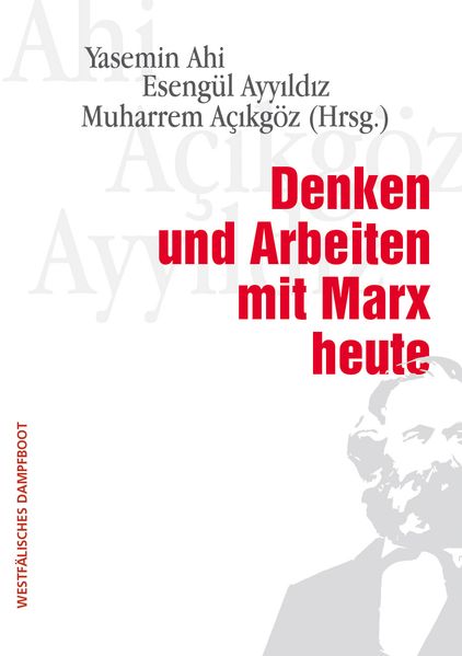 Cover: Denken und Arbeiten mit Marx heute