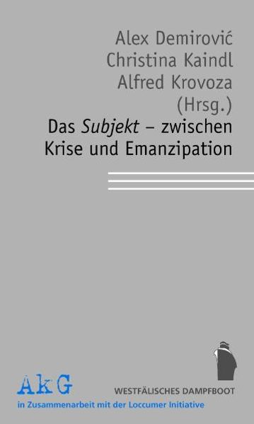 Cover: Das Subjekt - zwischen Krise und Emanzipation