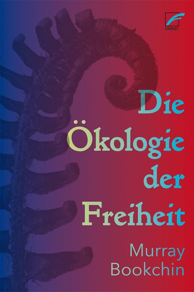Cover: Die Ökologie der Freiheit