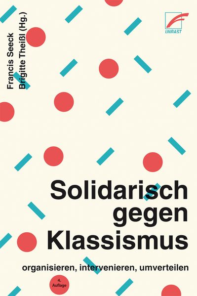 Cover: Solidarisch gegen Klassismus – organisieren, intervenieren, umverteilen