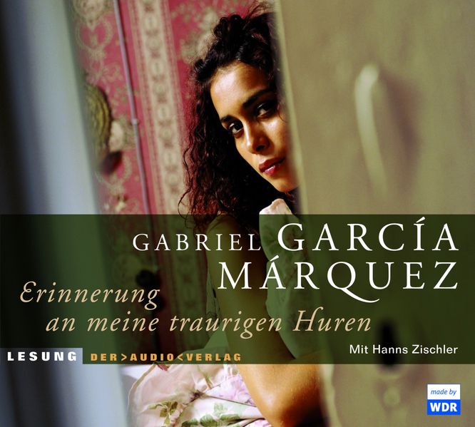 Cover: Erinnerung an meine traurigen Huren (Momoria de mis putas tristes)