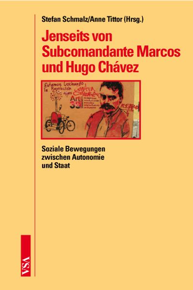 Cover: Jenseits von Subcomandante Marcos und Hugo Chávez