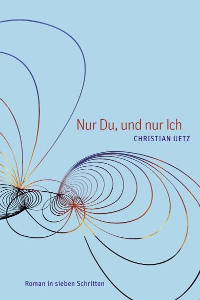 Cover: Nur Du, und nur Ich