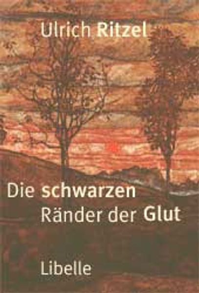 Cover: Die schwarzen Ränder der Glut