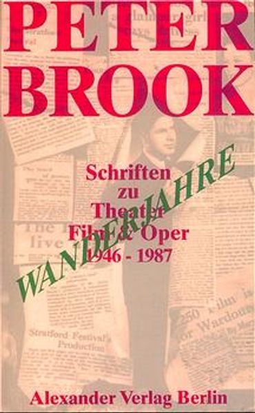 Cover: Wanderjahre. Schriften zu Theater, Film und Oper (1946-1987)