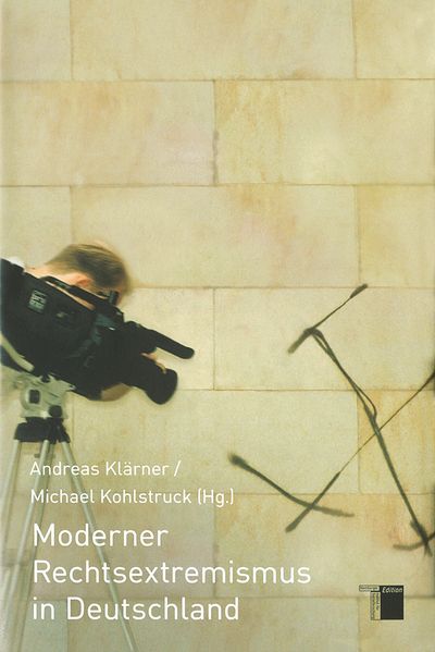 Cover: Moderner Rechtsextremismus in Deutschland