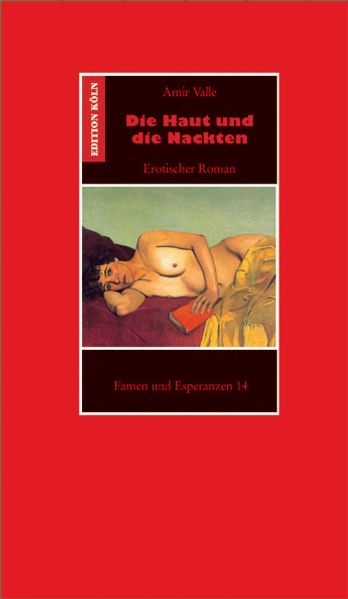 Cover: Die Haut und die Nackten (La piel y los desnudos / Los desnudos de Dios)